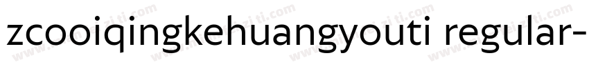 zcooiqingkehuangyouti regular字体转换